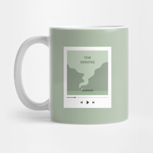 26 - Few minutes - "YOUR PLAYLIST" COLLECTION Mug